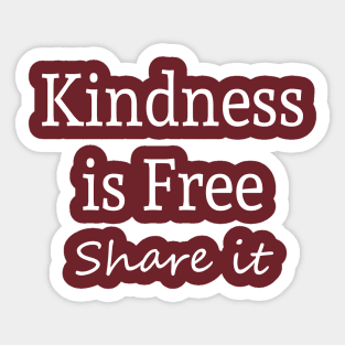 Kindness is Free Sticker